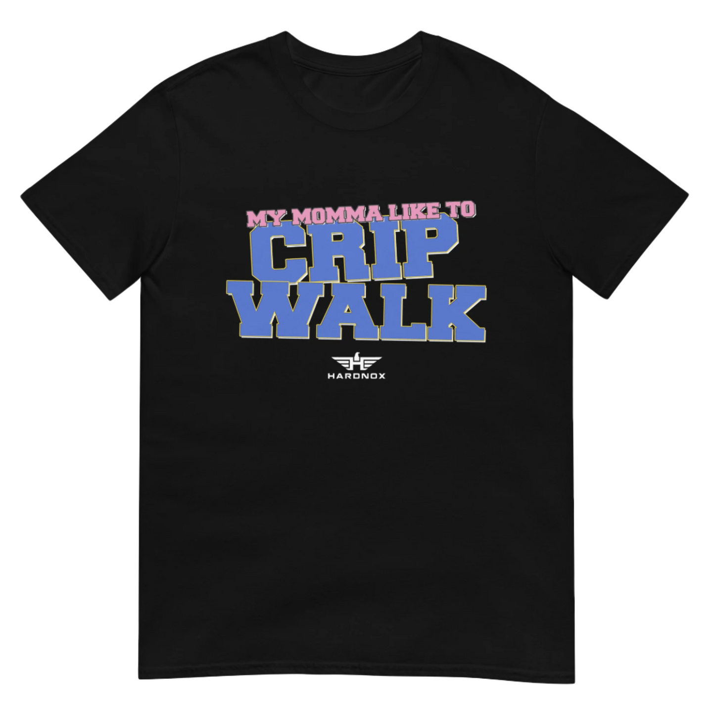 "MY MOMMA LIKE TO CRIP WALK" T-Shirt