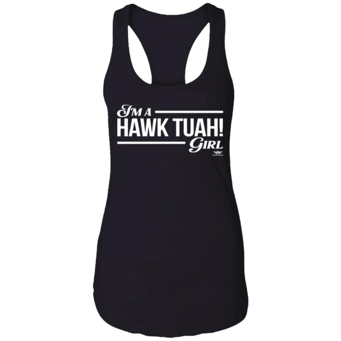 "I'M A HAWK TUAH! GIRL" Women's Tank Top