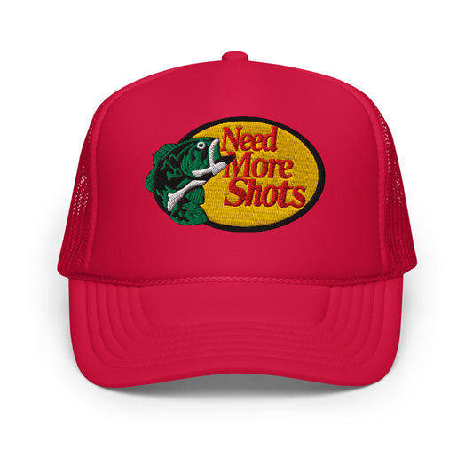 "Need More Shots" Embroidered Foam Trucker Hat